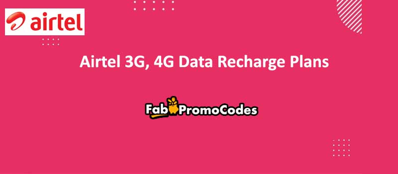 Airtel 3G, 4G Data Recharge Plans Covered 29 States